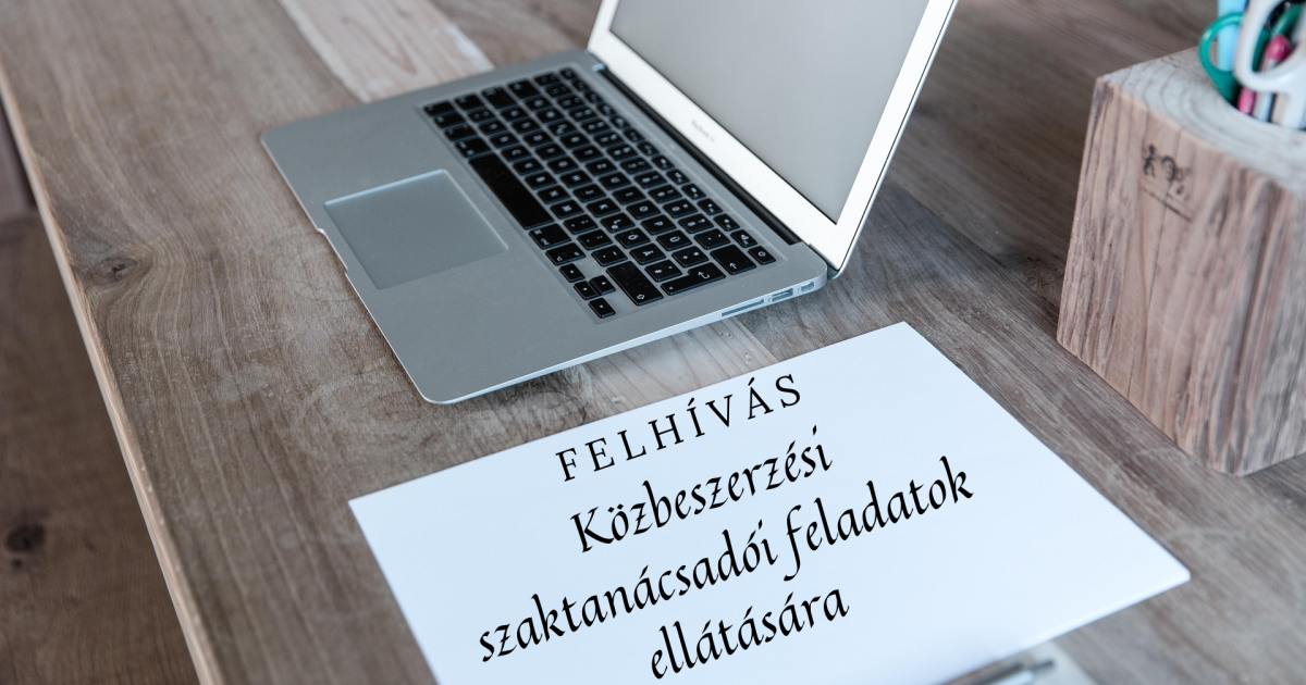 Felhívás közbeszerzési szaktanácsadói feladatok ellátására