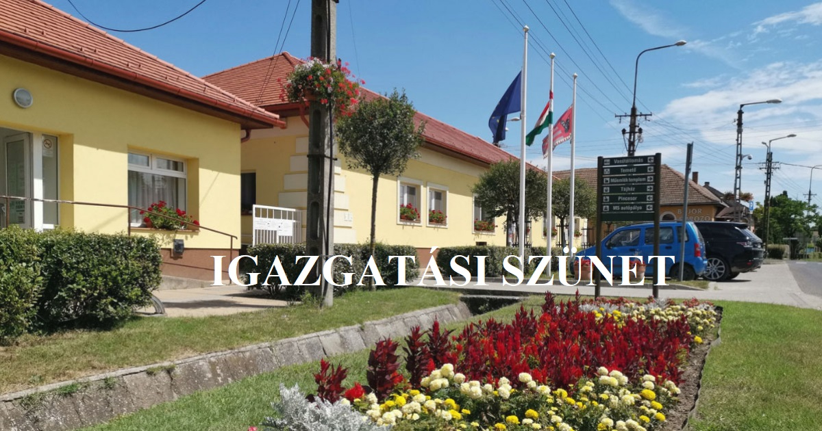 Igazgatási szünet a Polgármesteri Hivatalban
