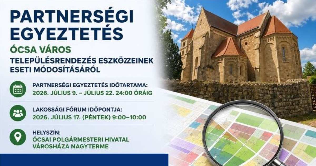 Partnerségi egyeztetés Ócsa város településrendezési eszközeinek eseti módosításáról